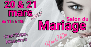 Salon du Mariage 2027 de Mouscron (Belgique) : Yes I Do