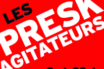 Les Presk'agitateurs