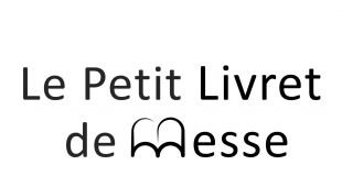 Le Petit Livret de Messe